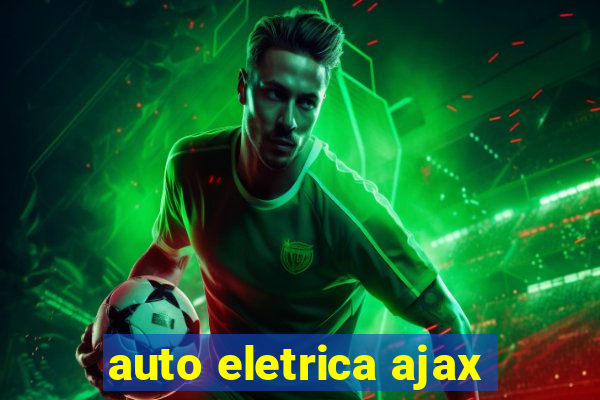 auto eletrica ajax